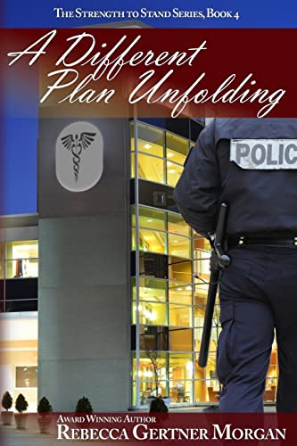 Stock image for A Different Plan Unfolding (The Strength to Stand) (Volume 4) for sale by St Vincent de Paul of Lane County