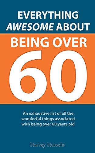 Beispielbild fr Blank Book - Everything Awesome About Being Over 60: The Pages Are Blank, But the Humor is Priceless zum Verkauf von WorldofBooks