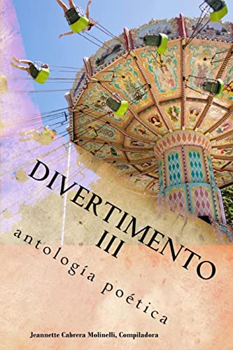 Beispielbild fr Divertimento III: antologia poetica (Volume 3) (Spanish Edition) zum Verkauf von Lucky's Textbooks