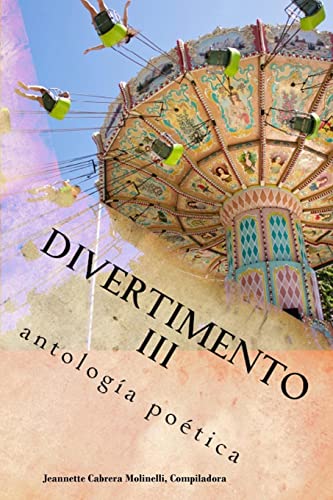 Stock image for Divertimento III: antologia poetica (Volume 3) (Spanish Edition) for sale by Lucky's Textbooks