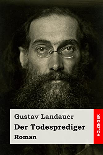 Der Todesprediger: Roman (German Edition) [Soft Cover ] - Landauer, Gustav