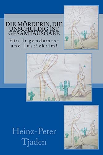 Stock image for Die Mrderin, die unschuldig ist Gesamtausgabe: Ein Jugendamts- und Justizkrimi (German Edition) for sale by Lucky's Textbooks
