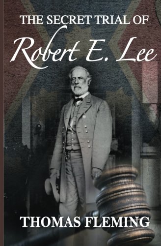Stock image for The Secret Trial of Robert E. Lee for sale by HPB Inc.