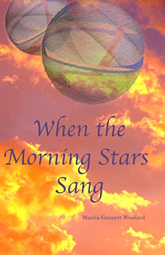 Imagen de archivo de When the Morning Stars Sang a la venta por THE SAINT BOOKSTORE