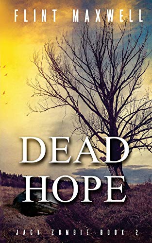 Beispielbild fr Dead Hope: A Zombie Novel (Jack Zombie, Band 2) zum Verkauf von medimops