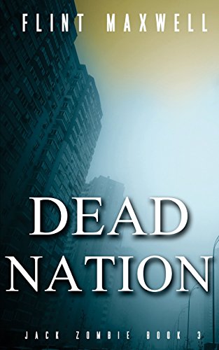 Beispielbild fr Dead Nation: A Zombie Novel (Jack Zombie, Band 3) zum Verkauf von medimops