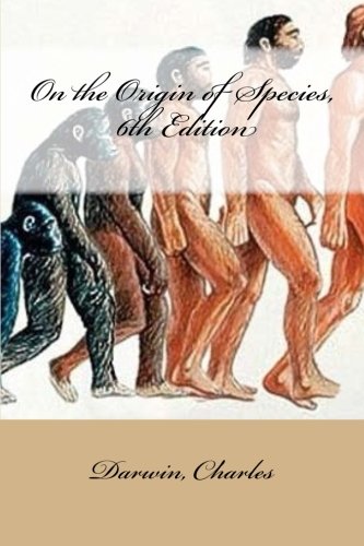 9781547146543: On the Origin of Species, 6th Edition