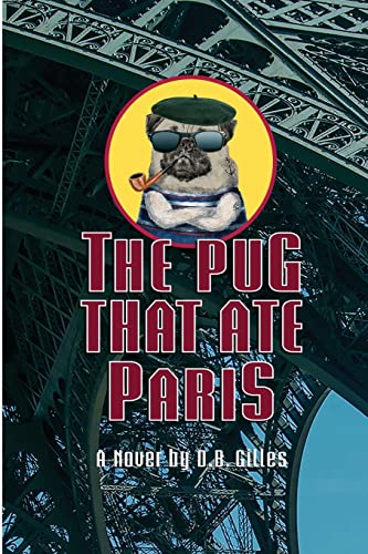 Stock image for The Pug That Ate Paris for sale by Lucky's Textbooks
