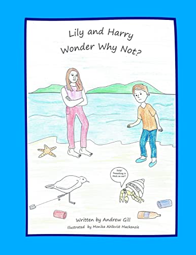 Beispielbild fr Lily and Harry Wonder Why Not ? zum Verkauf von Lucky's Textbooks