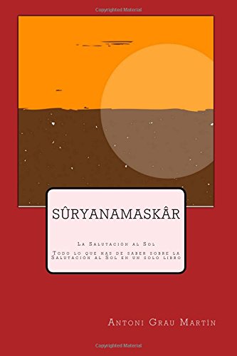 Beispielbild fr Suryanamaskar: La Salutacin al Sol zum Verkauf von Buchpark