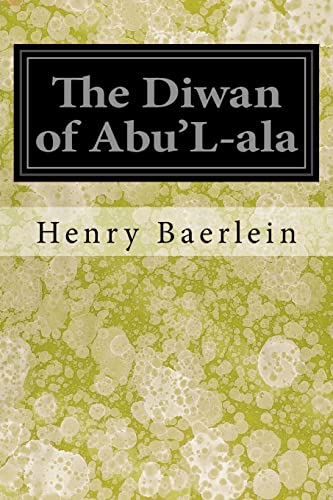 Stock image for The Diwan of Abu'L-ala for sale by Lucky's Textbooks