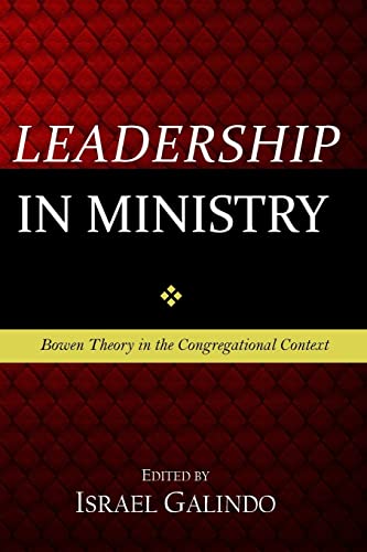 Beispielbild fr Leadership in Ministry: Bowen Theory in the Congregational Context zum Verkauf von Read&Dream