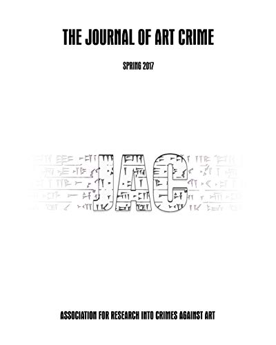 Imagen de archivo de The Journal of Art Crime: Spring 2017 (Volume 17) a la venta por Revaluation Books