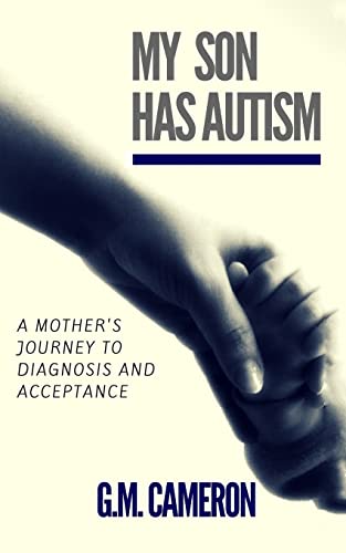 Stock image for My Son has Autism: A Mother's Journey to Diagnosis and Acceptance for sale by Lucky's Textbooks