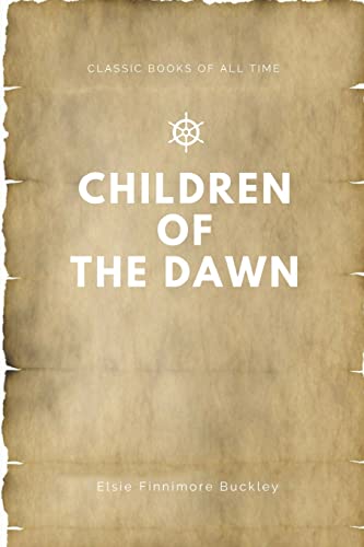9781547174430: Children of the Dawn