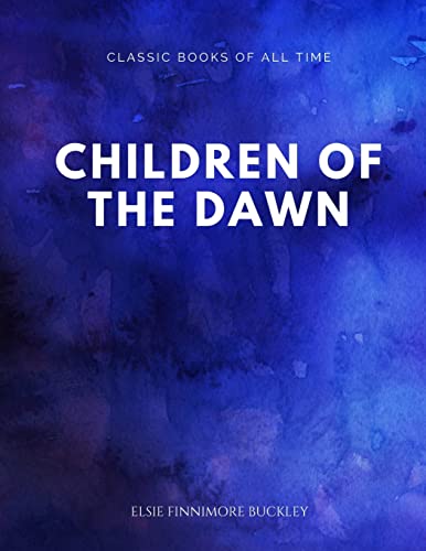 Imagen de archivo de Children of the Dawn a la venta por THE SAINT BOOKSTORE