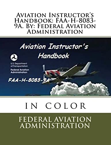 Stock image for Aviation Instructor's Handbook: FAA-H-8083-9A. By: Federal Aviation Administration for sale by Lucky's Textbooks