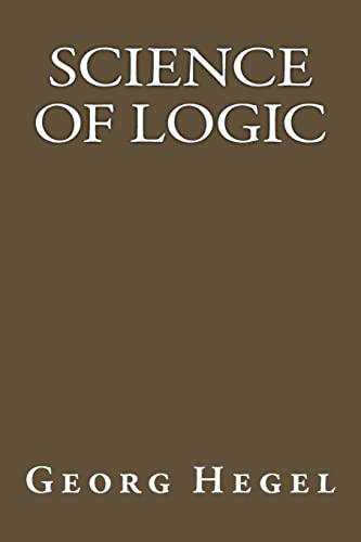 9781547194841: Science Of Logic