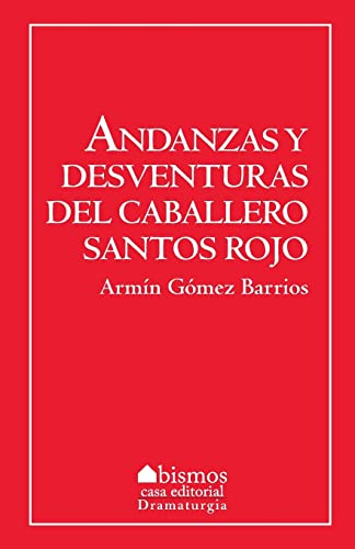 Imagen de archivo de Andanzas y desventuras de Santos Rojos (Spanish Edition) a la venta por HPB Inc.