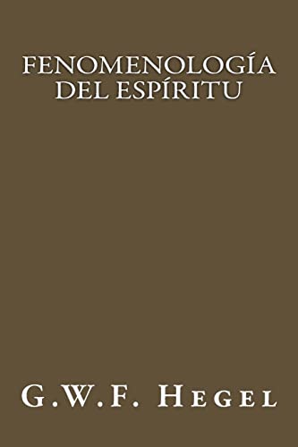 Fenomenolog a del Esp ritu (Spanish Edition) (Paperback) - G W F Hegel