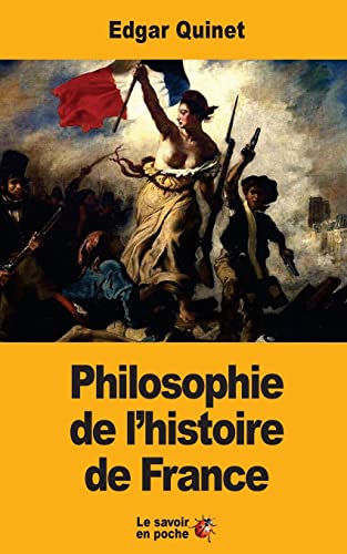 Stock image for Philosophie de l?histoire de France (French Edition) for sale by Lucky's Textbooks