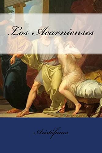 Stock image for Los Acarnienses (Spanish Edition) for sale by Lucky's Textbooks