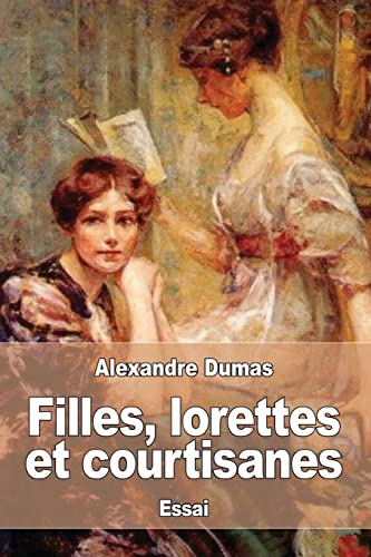 9781547217397: Filles, lorettes et courtisanes