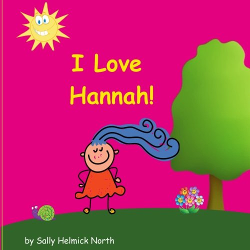 Beispielbild fr I Love Hannah! (Sneaky Snail Personalized Books) zum Verkauf von Buchpark
