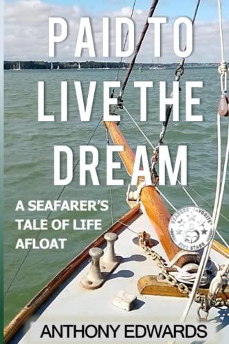 Beispielbild fr Paid to live the Dream: A Seafarer's Tale of Life Afloat zum Verkauf von WorldofBooks