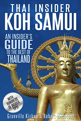 Stock image for Thai Insider: Koh Samui: An Insider's Guide to the Best of Thailand for sale by Once Upon A Time Books