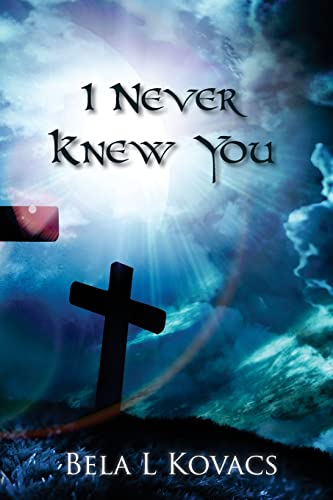 Stock image for I Never Knew You for sale by THE SAINT BOOKSTORE