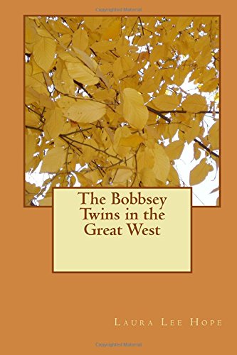 9781547242474: The Bobbsey Twins in the Great West