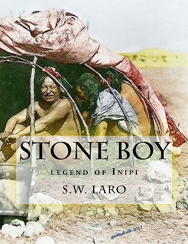 9781547242863: Stone Boy: legend of the INIPI