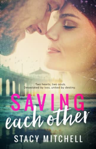Beispielbild fr Saving Each Other (Saving Series) zum Verkauf von Revaluation Books