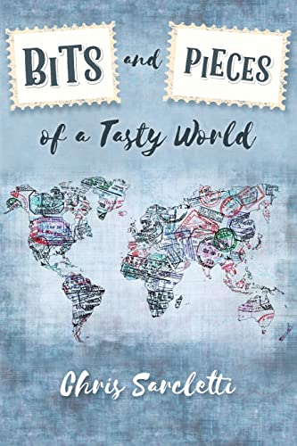 Stock image for Bits and Pieces of a Tasty World for sale by HPB Inc.