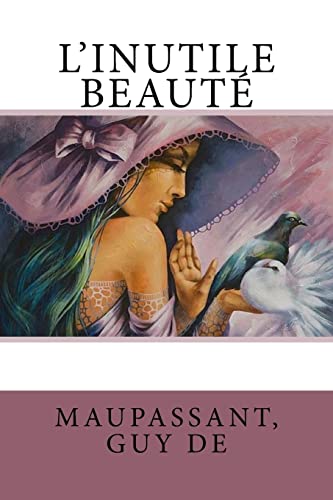 9781547258543: L'Inutile Beaut (French Edition)