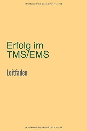 Beispielbild fr Erfolg im TMS / EMS: Der Leitfaden zum Medizinertest 2018 zum Verkauf von medimops