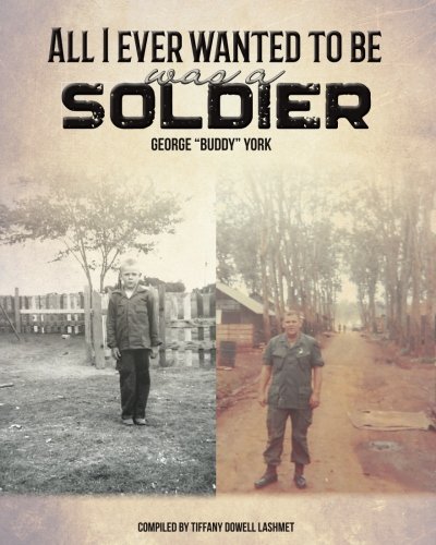 Imagen de archivo de All I Ever Wanted To Be Was a Soldier a la venta por SecondSale