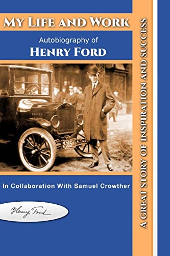 Beispielbild fr My Life and Work: Autobiography of Henry Ford zum Verkauf von Lucky's Textbooks