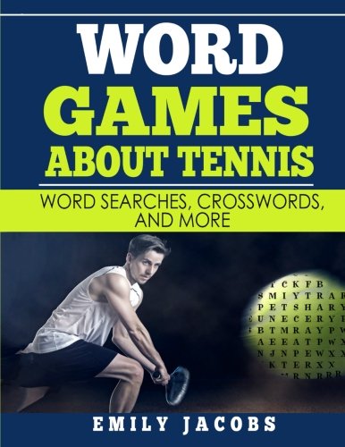 Beispielbild fr Word Games About Tennis: Word Searches, Crosswords, and More zum Verkauf von ThriftBooks-Atlanta