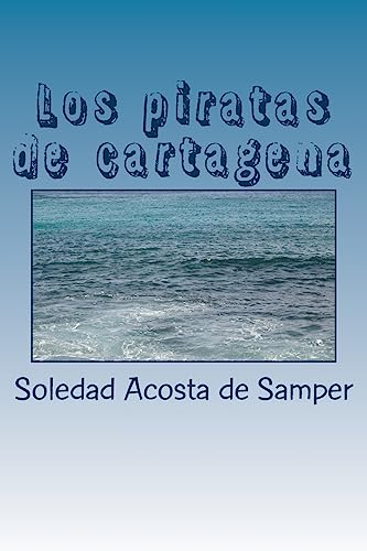 Stock image for Los piratas de cartagena (Spanish Edition) for sale by Lucky's Textbooks