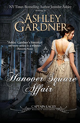 Beispielbild fr The Hanover Square Affair (Captain Lacey Regency Mysteries, Band 1) zum Verkauf von medimops