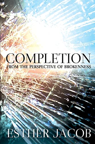 Stock image for Completion: From the Perspective of Brokenness for sale by AwesomeBooks