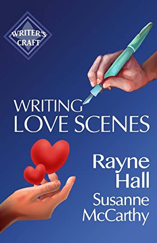Beispielbild fr Writing Love Scenes: Professional Techniques for Fiction Authors (Writer's Craft) zum Verkauf von medimops