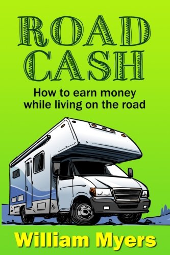 Stock image for Road Cash: How to make money while living on the road for sale by ThriftBooks-Atlanta