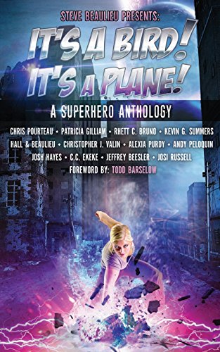 Imagen de archivo de It's A Bird! It's A Plane!: A Superhero Anthology (Superheroes and Vile Villains) (Volume 1) a la venta por Half Price Books Inc.