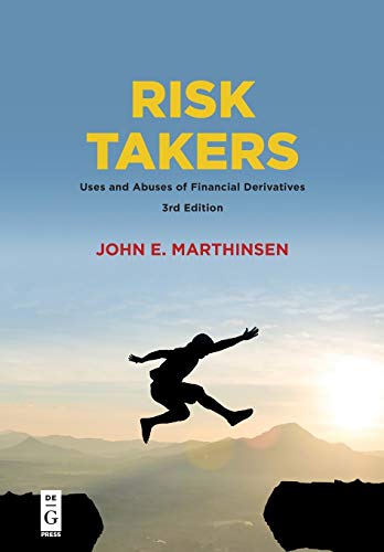 9781547416097: Risk Takers: Uses and Abuses of Financial Derivatives