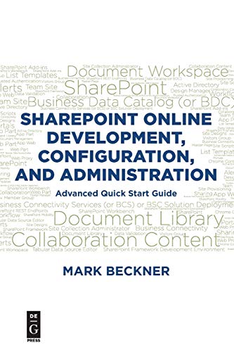 Beispielbild fr SharePoint Online Development, Configuration, and Administration: Advanced Quick Start Guide zum Verkauf von BooksRun
