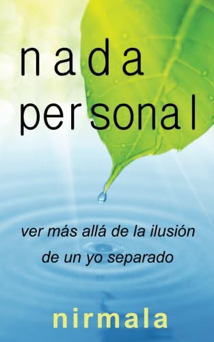 Stock image for NADA PERSONAL - Ver Ms All de la Ilusin de un Yo Separado for sale by Revaluation Books