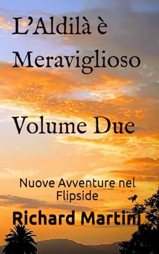 Stock image for L'Aldil  Meraviglioso: Nuove Avventure nel Flipside (Volume 2) for sale by Revaluation Books